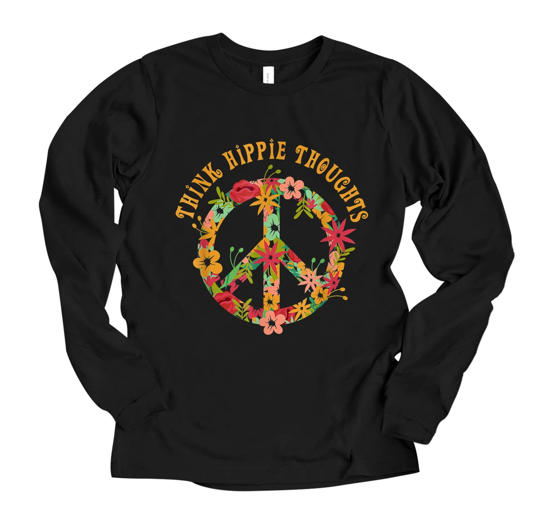 Personalized Thinks Hippie Thoughts Peace Sign Hippy Gypsie Free Spirited Long Sleeve T-Shirt