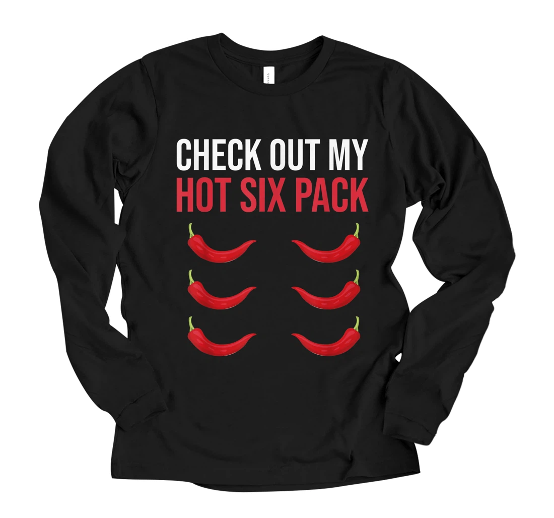 Personalized Check Out My Hot Six Pack Chili Lover Pun Long Sleeve T-Shirt