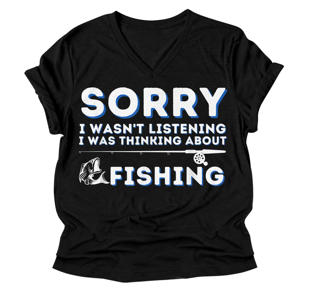 Personalized I Was Thinking About Fishing - Funny Fishing & Fisherman V-Neck T-Shirt