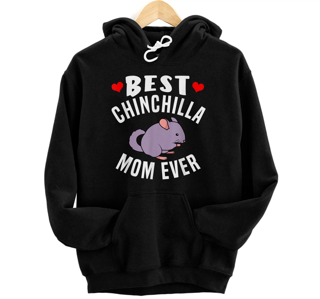 Personalized Best Chinchilla Mom Ever For Women Pullover Hoodie