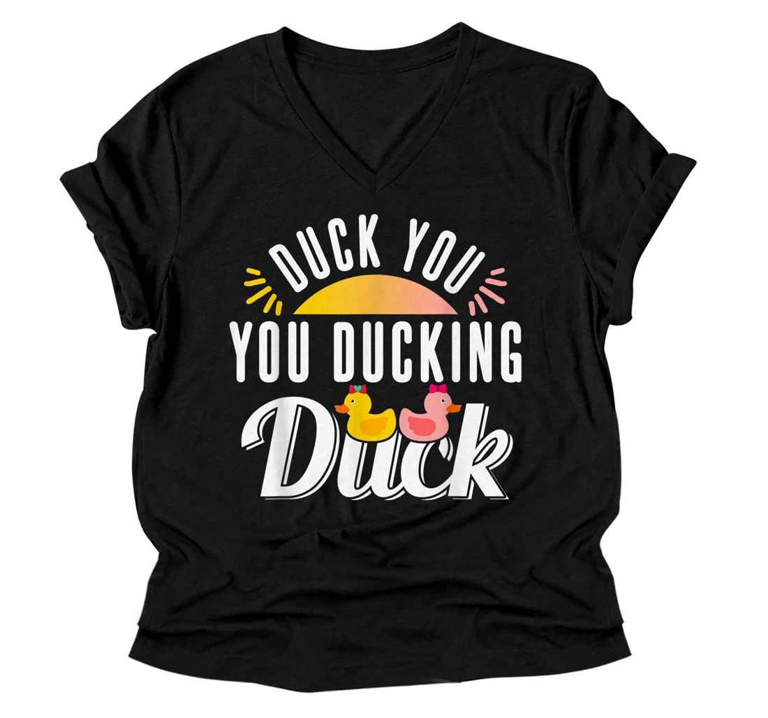 Personalized Duck You You Ducking Duck V-Neck T-Shirt