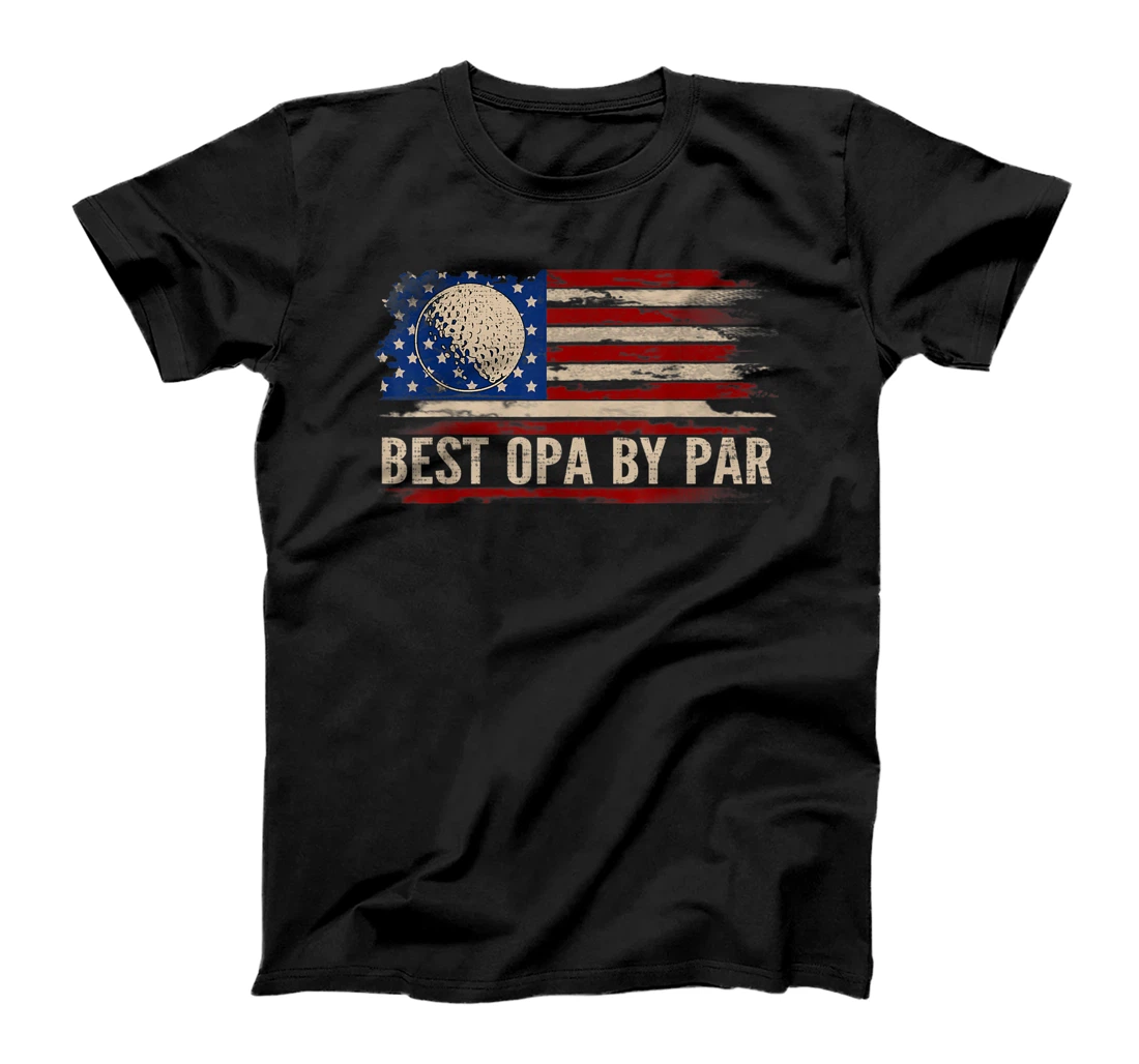 Vintage Best Opa By Par American Flag Golf/Golfer Gift T-Shirt, Kid T-Shirt and Women T-Shirt