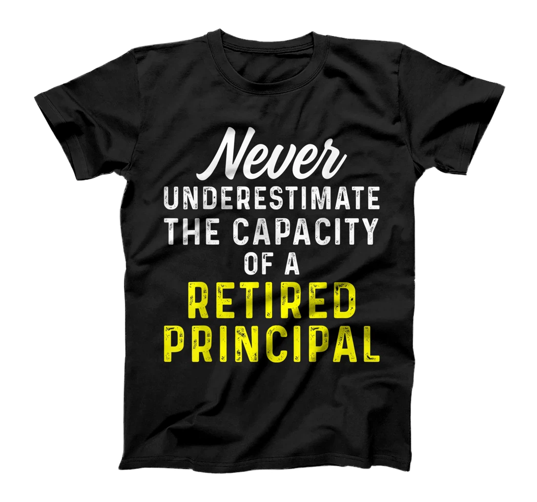 Personalized Retired Principal Underestimate School Retirement T-Shirt, Women T-Shirt
