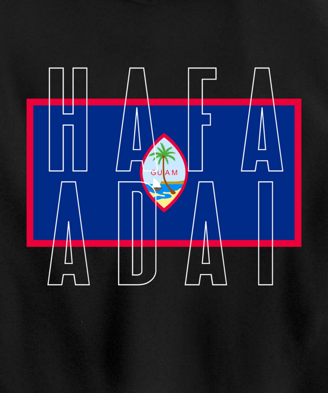Hafa Adai Guam Front Back Print Pullover Hoodie All Print Az
