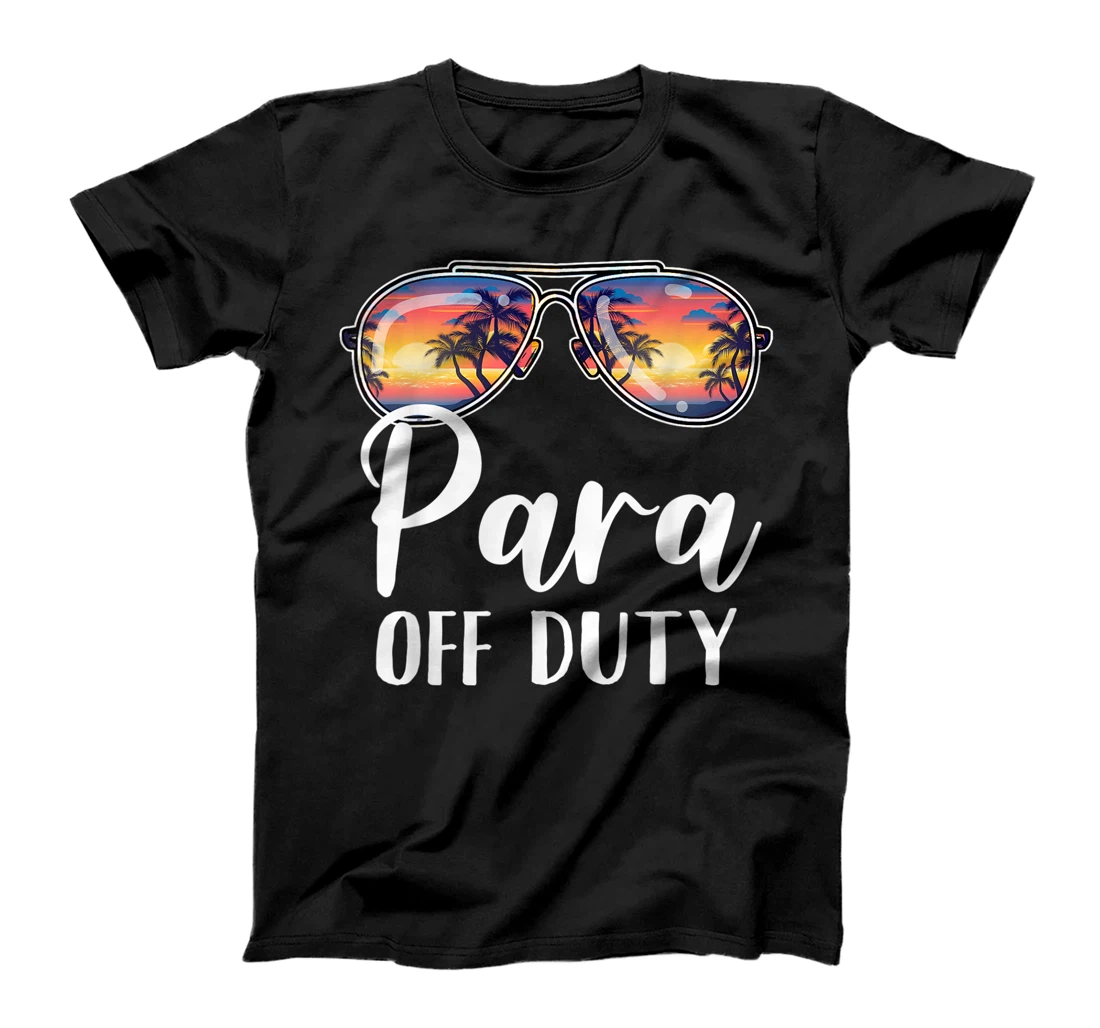 Personalized Paraprofessional Para Off Duty Sunglasses Beach Sunset T-Shirt, Women T-Shirt