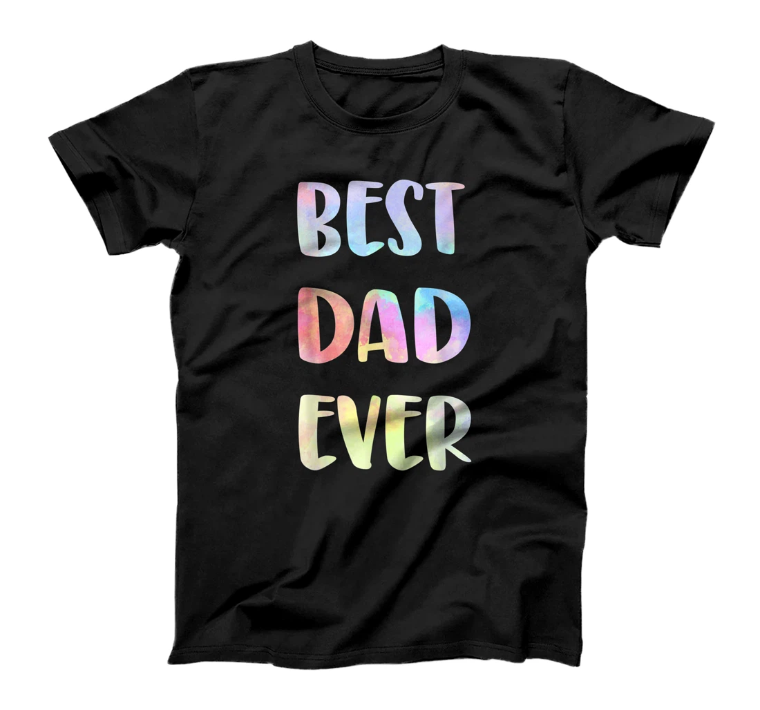 Personalized Best Dad Ever Father's Day Gift Happy Fathers Day 2021 Men T-Shirt, Kid T-Shirt and Women T-Shirt