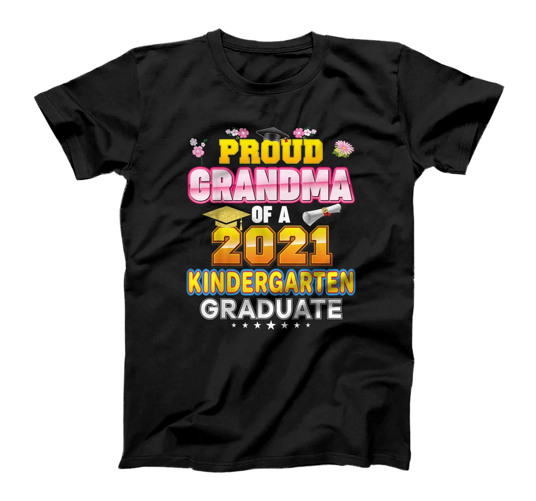 Personalized Proud Grandma Of A 2021 Kindergarten Graduate Last Day T-Shirt, Kid T-Shirt and Women T-Shirt