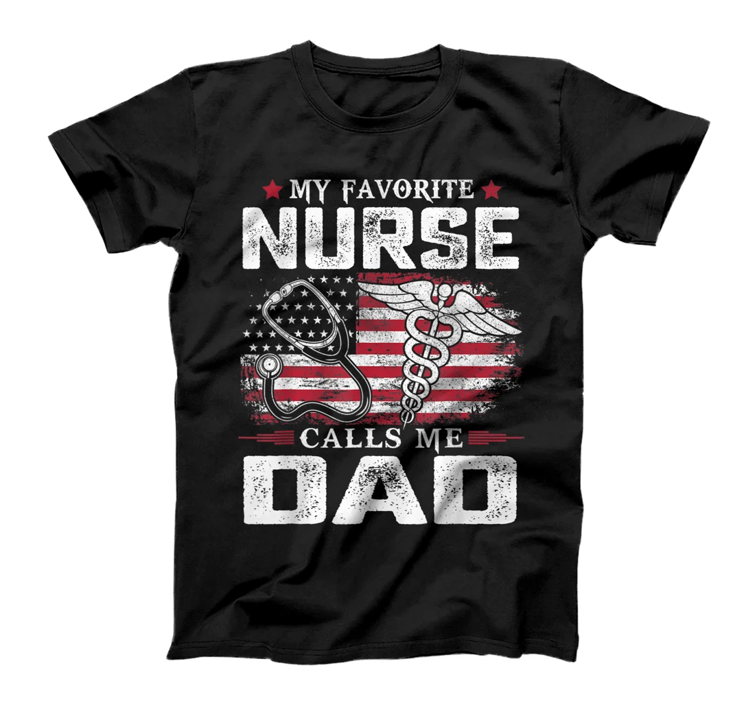 Personalized My Favorite Nurse Calls Me Dad Shirt Dad Fathers Day T-Shirt, Women T-Shirt