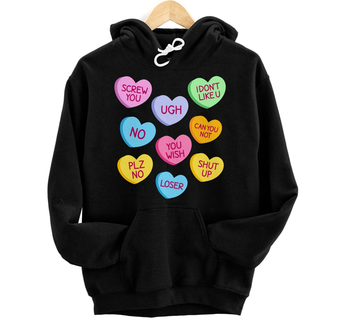 Personalized Anti Happy Valentines Day Candy Conversation Hearts Pullover Hoodie