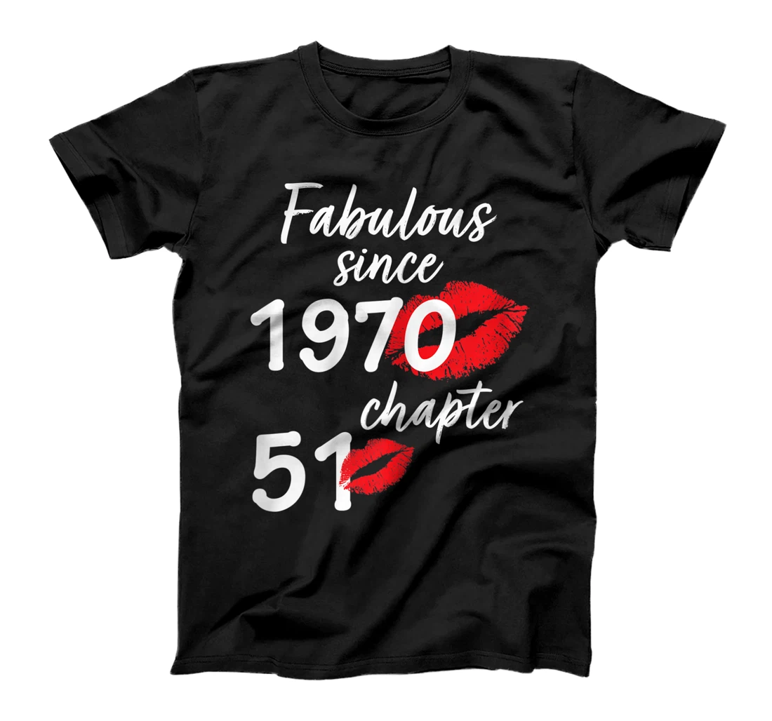 Womens 51 Years Old And Fabulous since 1970 chapter 51 T-Shirt, Women T-Shirt