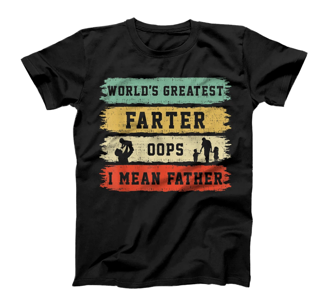 Personalized Mens World's Greatest Farter Oops I Mean Father Father's Day Fun T-Shirt