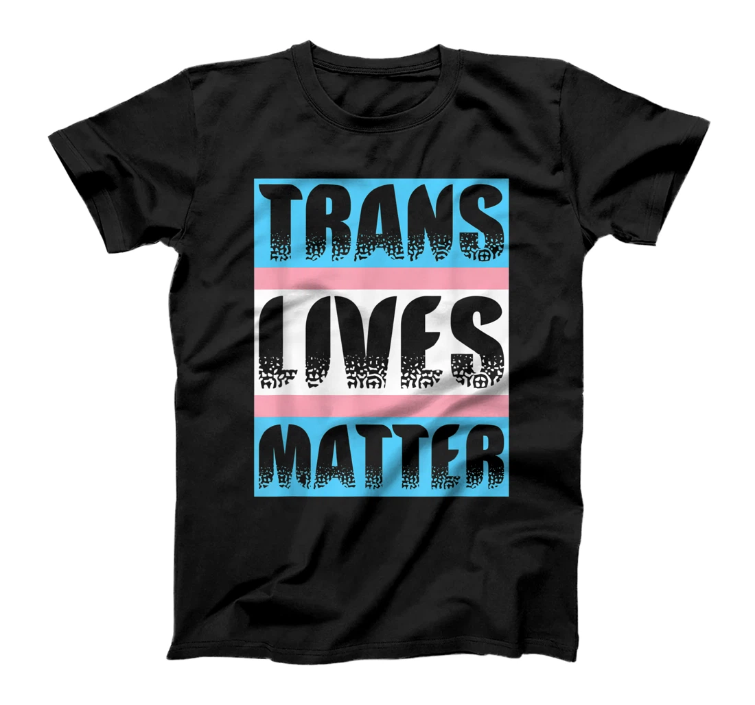 Trans Lives Matter Transgender Free Gender Identity Design T-Shirt, Women T-Shirt