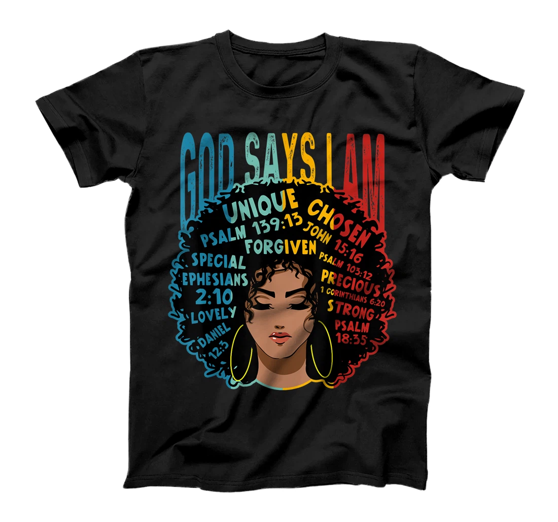 Gods Say I Am Melanin Afro Woman Black History Month T-Shirt, Women T-Shirt