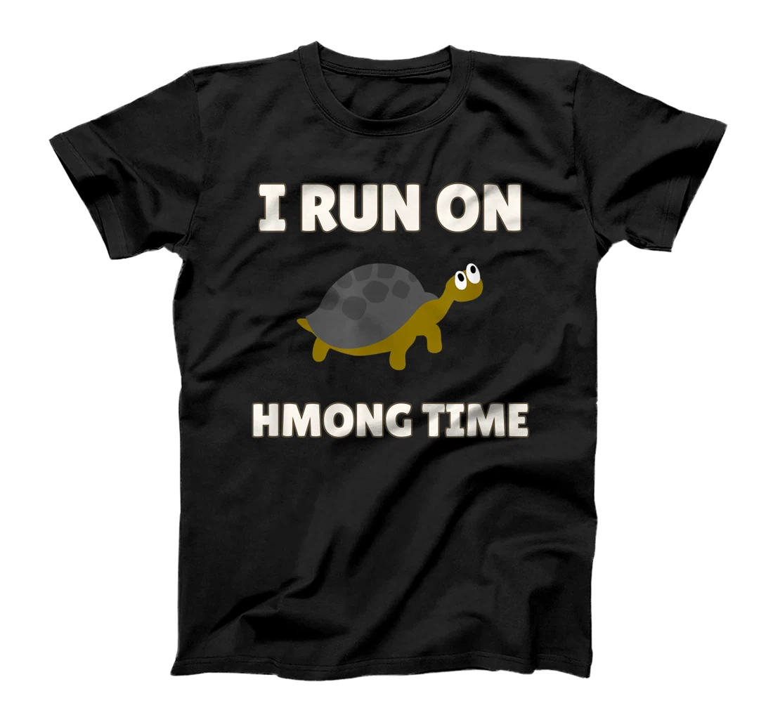 Personalized I RUN ON HMONG TIME T-Shirt, Women T-Shirt