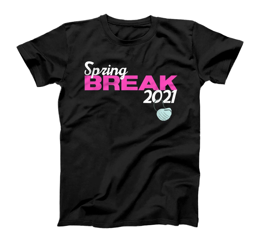 Spring Break 2021 T-Shirt, Women T-Shirt