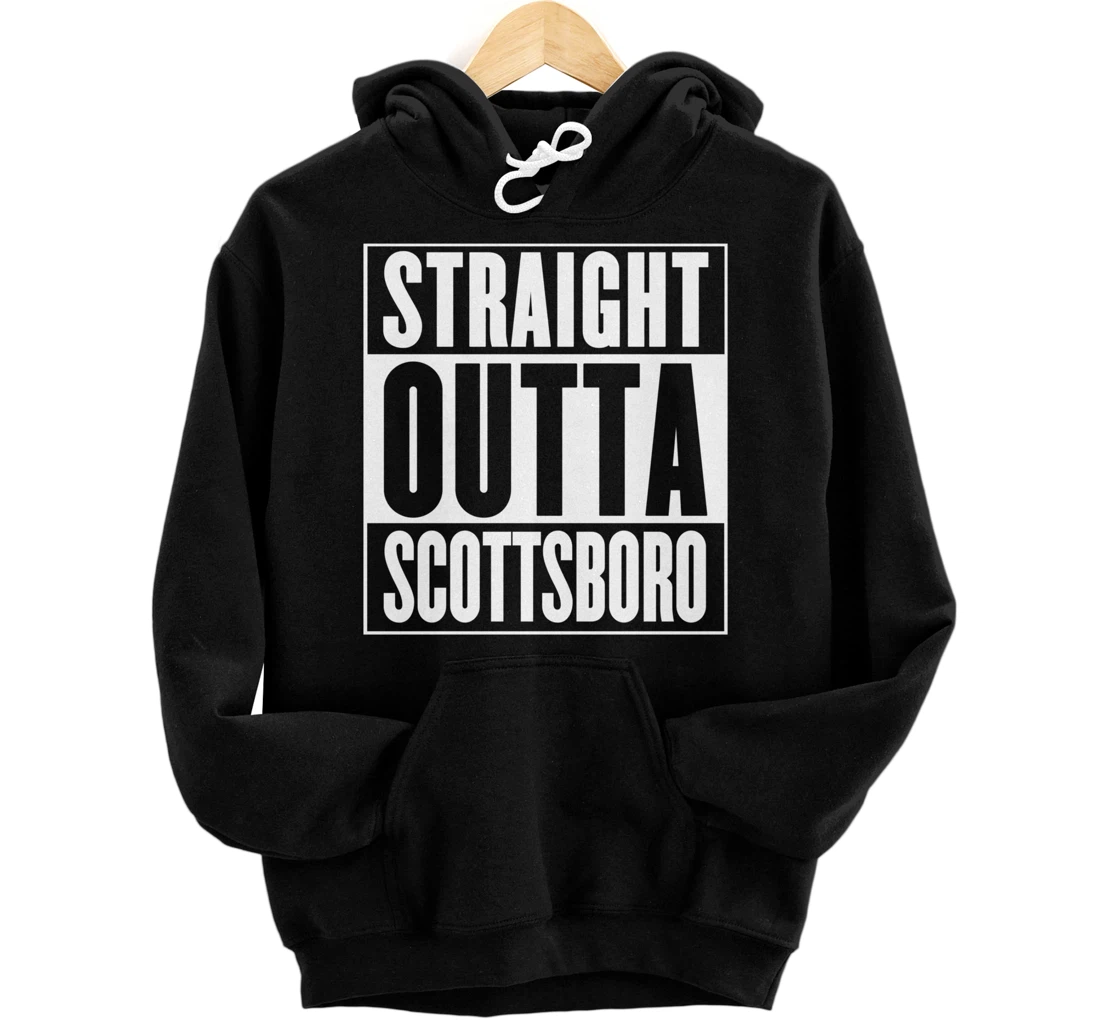 Scottsboro - Straight Outta Scottsboro Pullover Hoodie