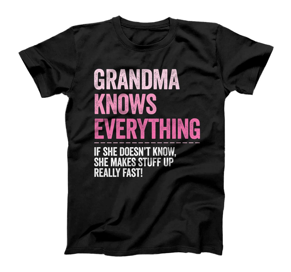 Grandma Knows Everything Premium T-Shirt, Kid T-Shirt and Women T-Shirt