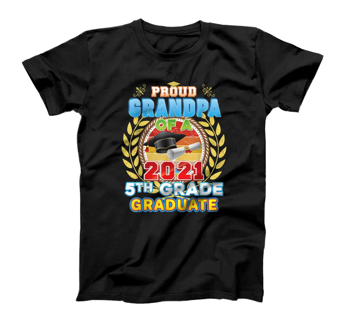 Personalized Proud Grandpa Of A 2021 5th Grade Graduate Last Day School T-Shirt, Kid T-Shirt and Women T-Shirt