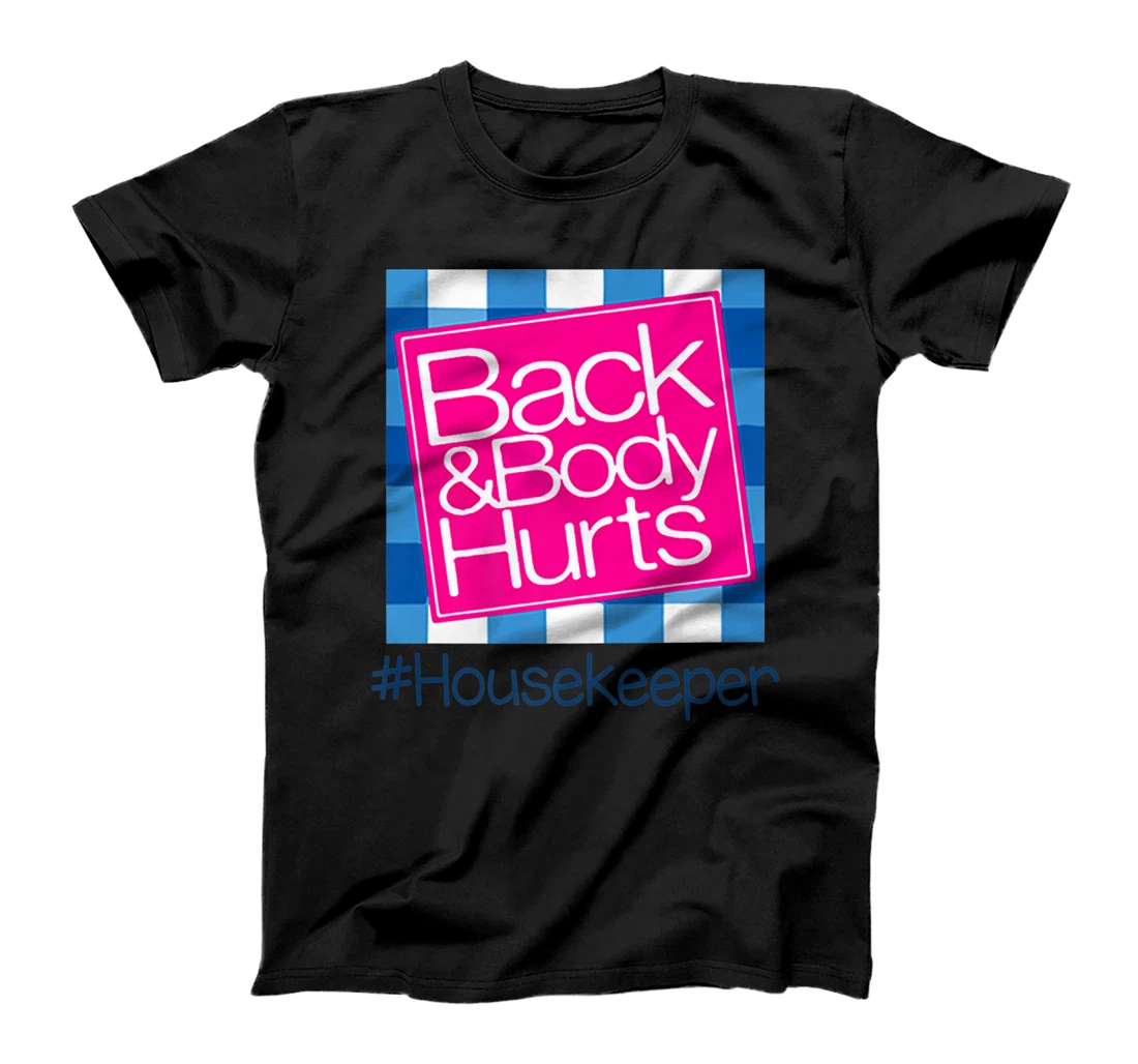 Back & Body Hurts Housekeeper Life Cute Parody Blue Plaid Premium T-Shirt, Women T-Shirt