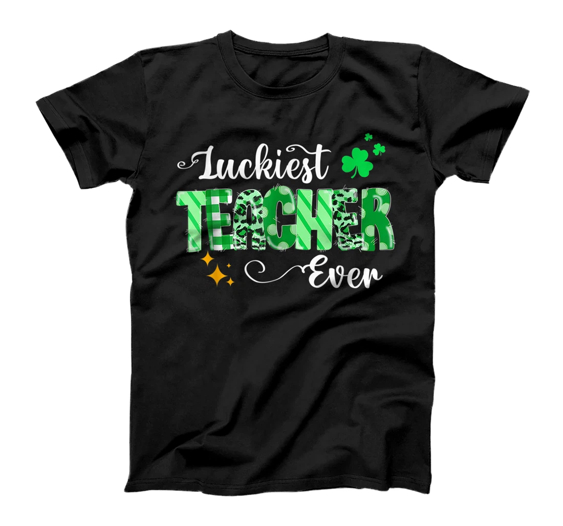 Luckiest Teacher Ever Shamrock Teacher St Patricks Day 2021 T-Shirt, Women T-Shirt