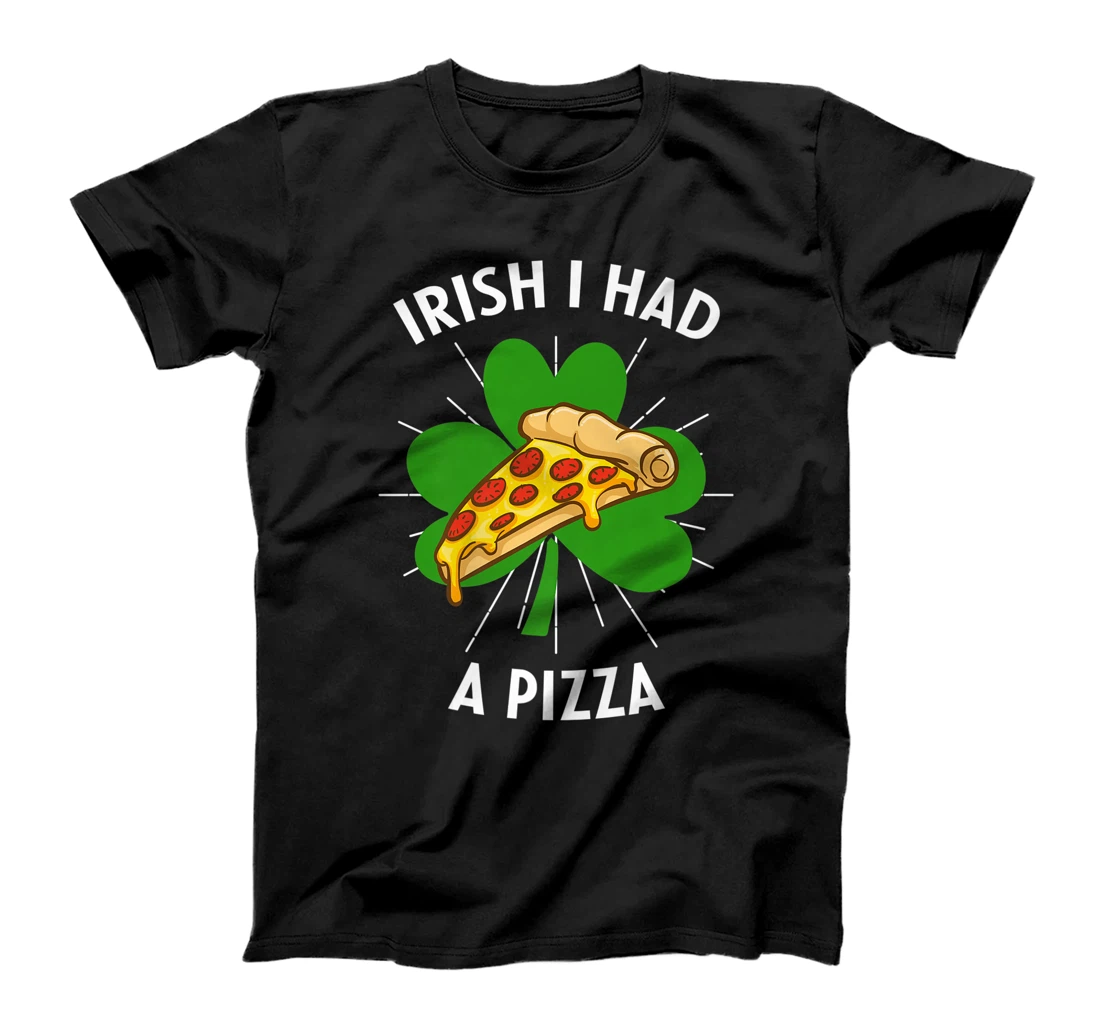 Personalized Irish I Had A Pizza Funny St Patricks Day Joke Gift Premium T-Shirt, Kid T-Shirt and Women T-Shirt