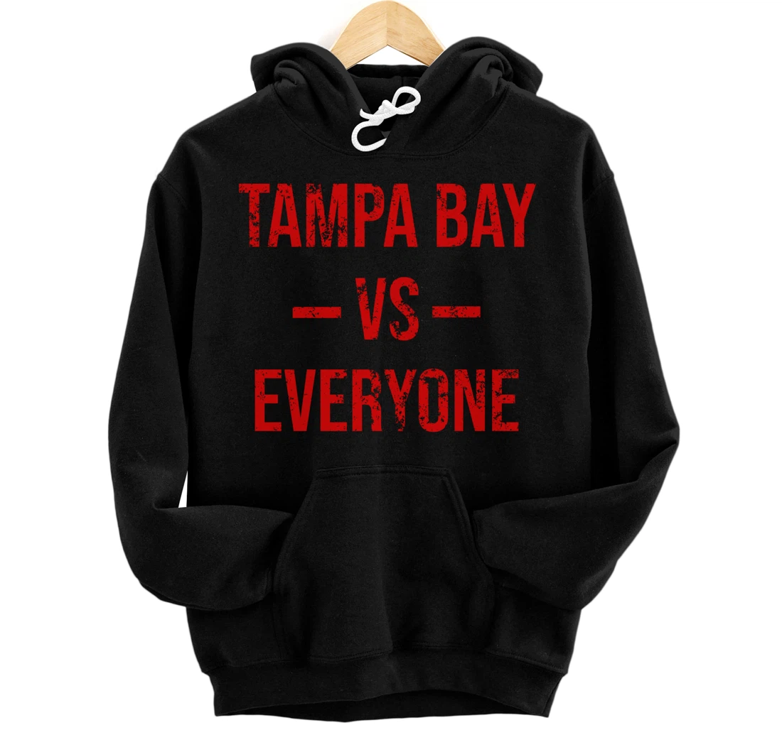 Tampa Bay Vs Everyone Vintage Weathered City & State Pride Pullover Hoodie