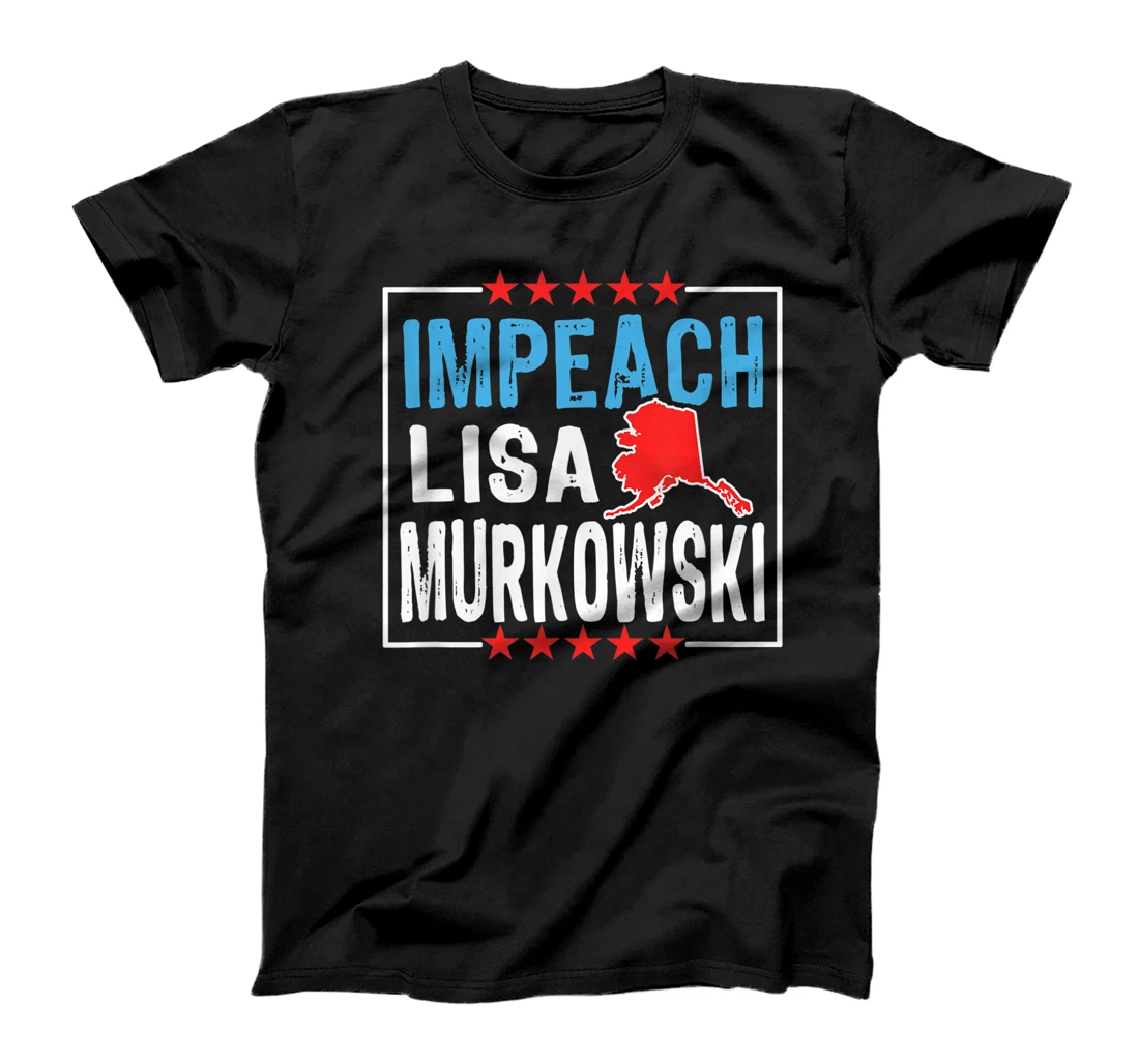 Impeach Lisa Murkowski | Anti RINO Senator Lisa Murkowski T-Shirt, Women T-Shirt