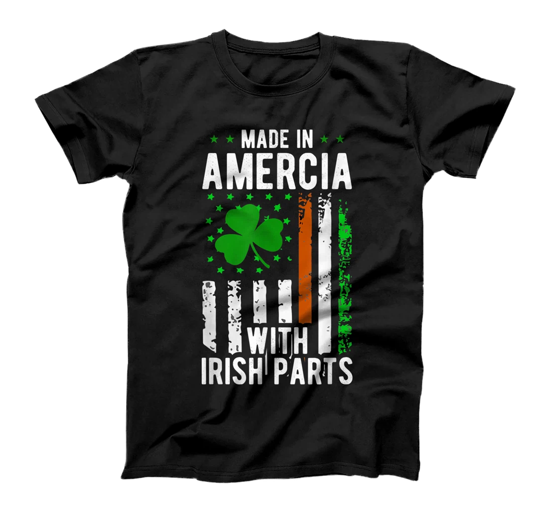 Personalized Made in America with Irish Parts Irish Heritage , st patrick T-Shirt, Kid T-Shirt and Women T-Shirt