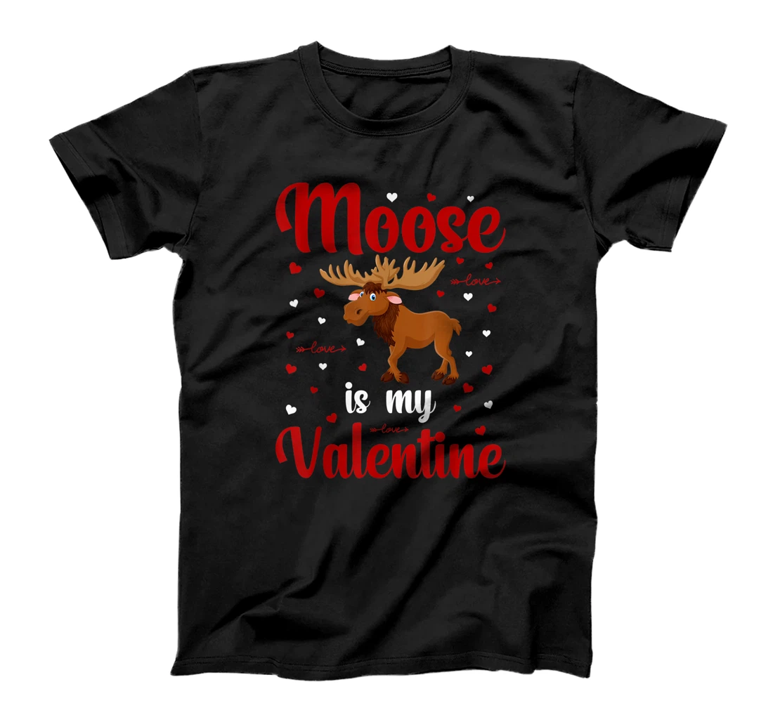 Personalized Moose Is My Valentine Funny Moose | Valentine's Day Gift T-Shirt, Women T-Shirt