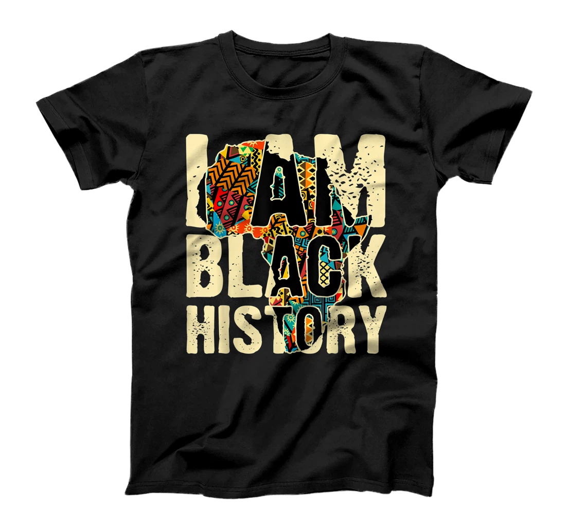 Personalized I Am Black History Design Black History Month Gift T-Shirt, Kid T-Shirt and Women T-Shirt