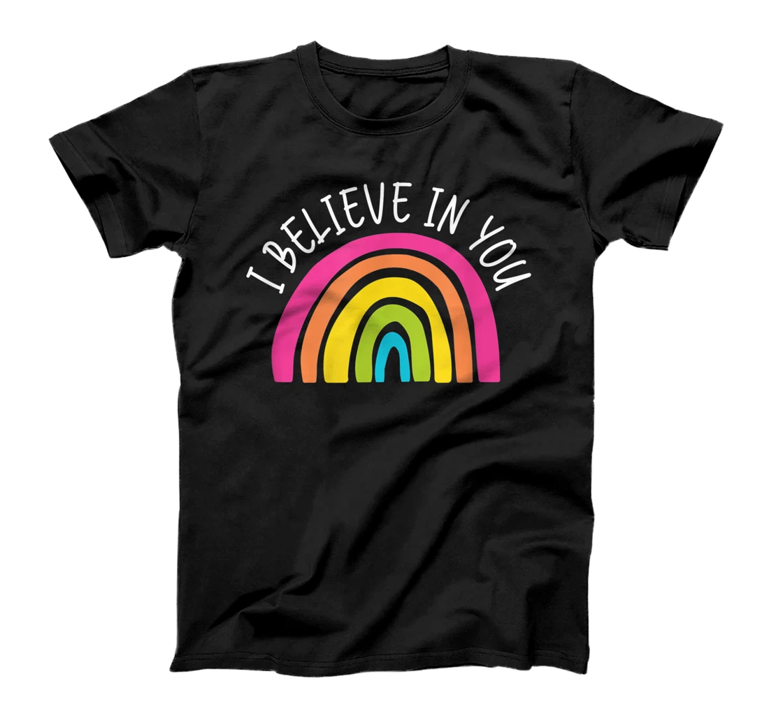 Personalized I Believe In You Teacher Testing Day Gift T-Shirt, Kid T-Shirt and Women T-Shirt