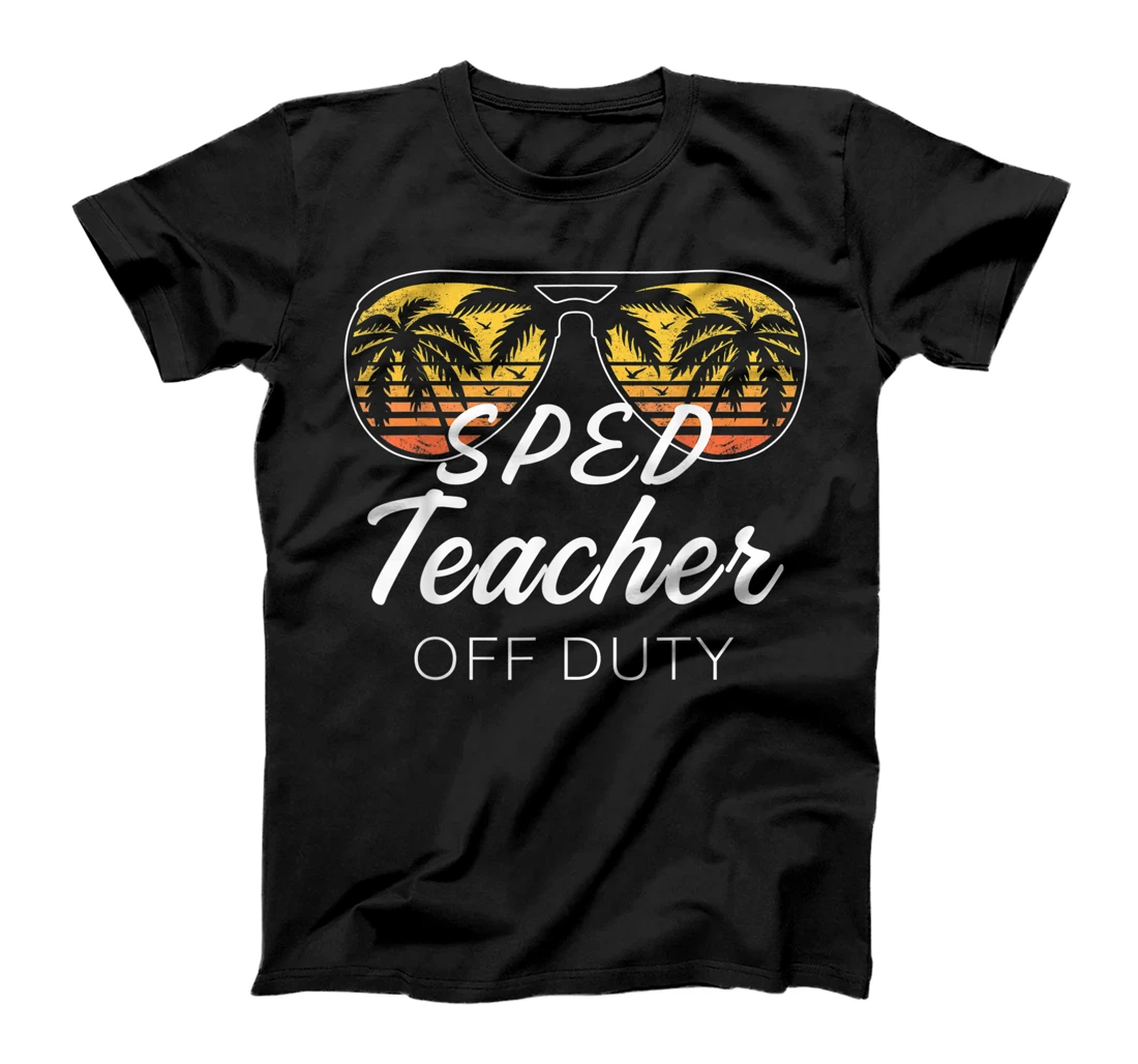 Personalized Special Education SPED Teacher Off Duty Summer Vacation T-Shirt, Kid T-Shirt and Women T-Shirt