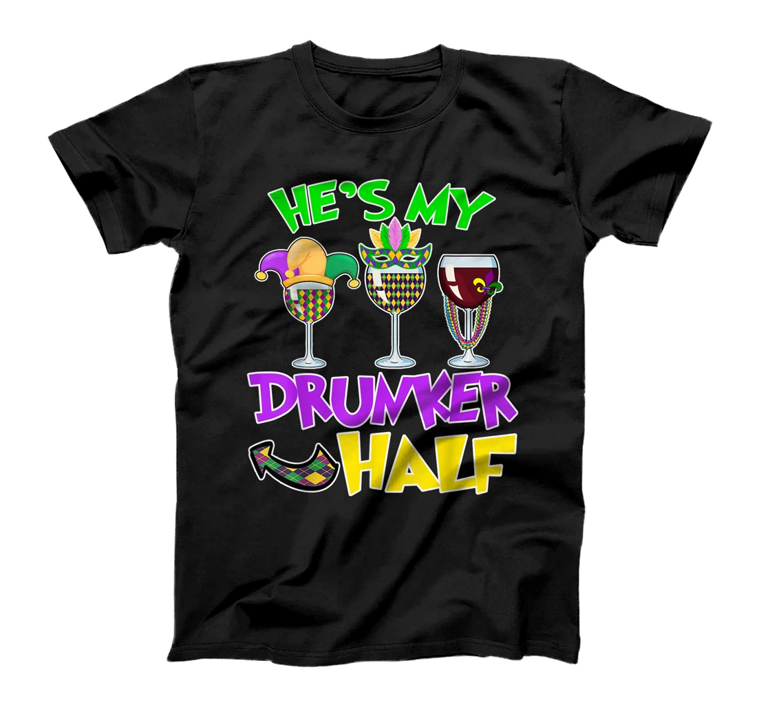 He's My Drunker Half Matching Couple Mardi Gras Wine T-Shirt, Women T-Shirt