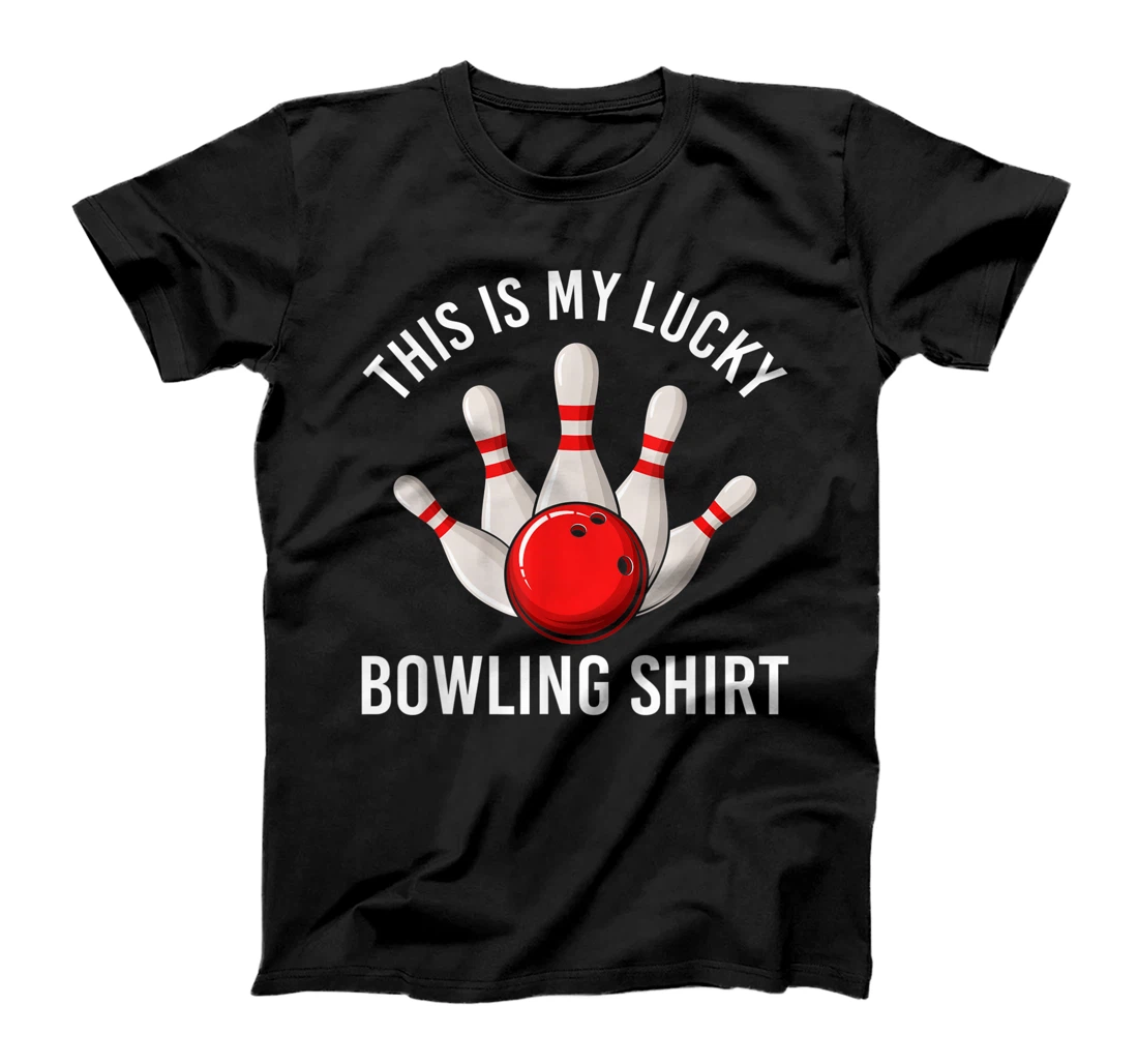 This Is My Lucky Bowling Shirt Funny Bowler Gift Bowling T-Shirt, Kid T-Shirt and Women T-Shirt