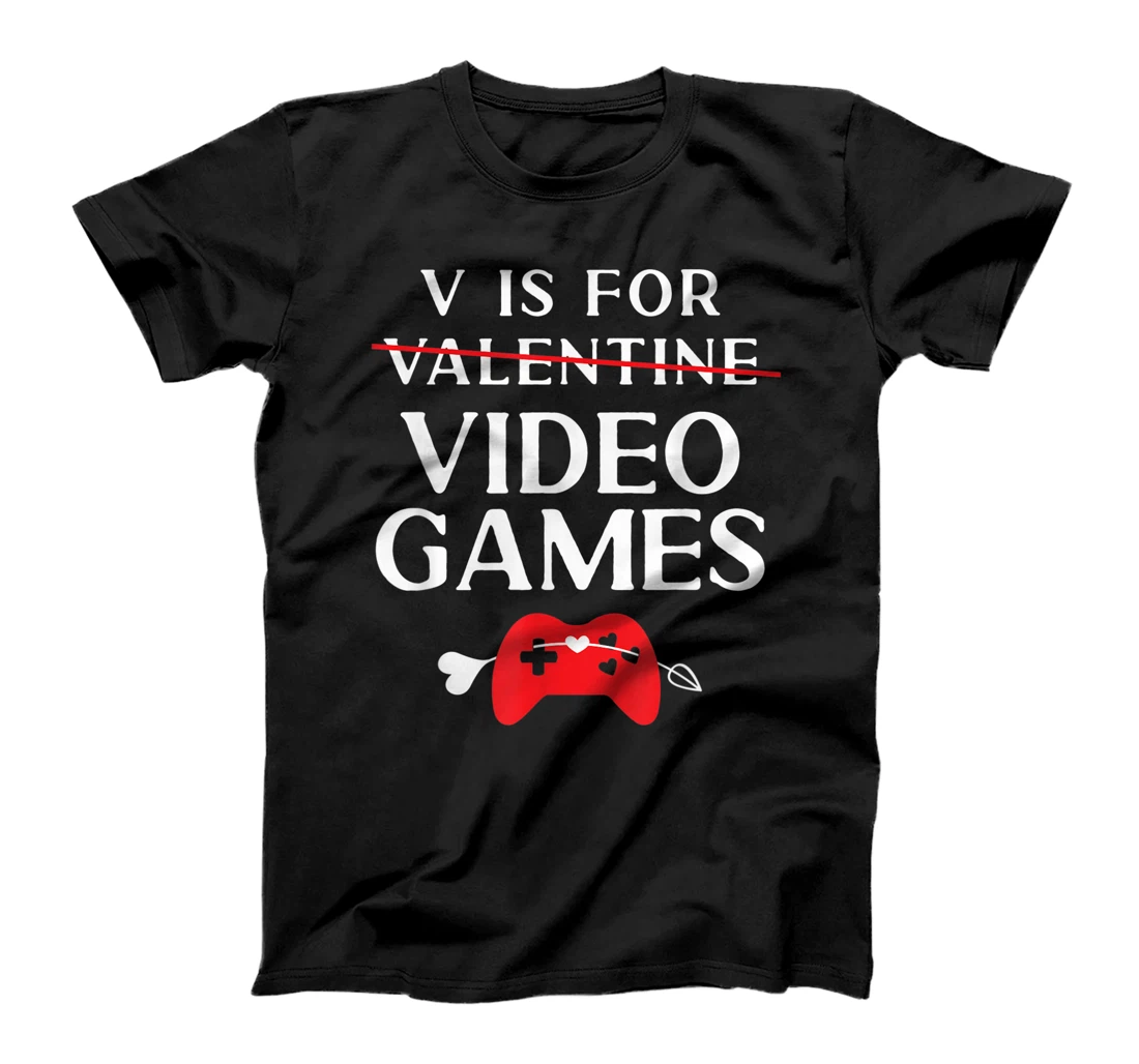V Is For Video Games Valentine Gift For Gamer T-Shirt, Women T-Shirt