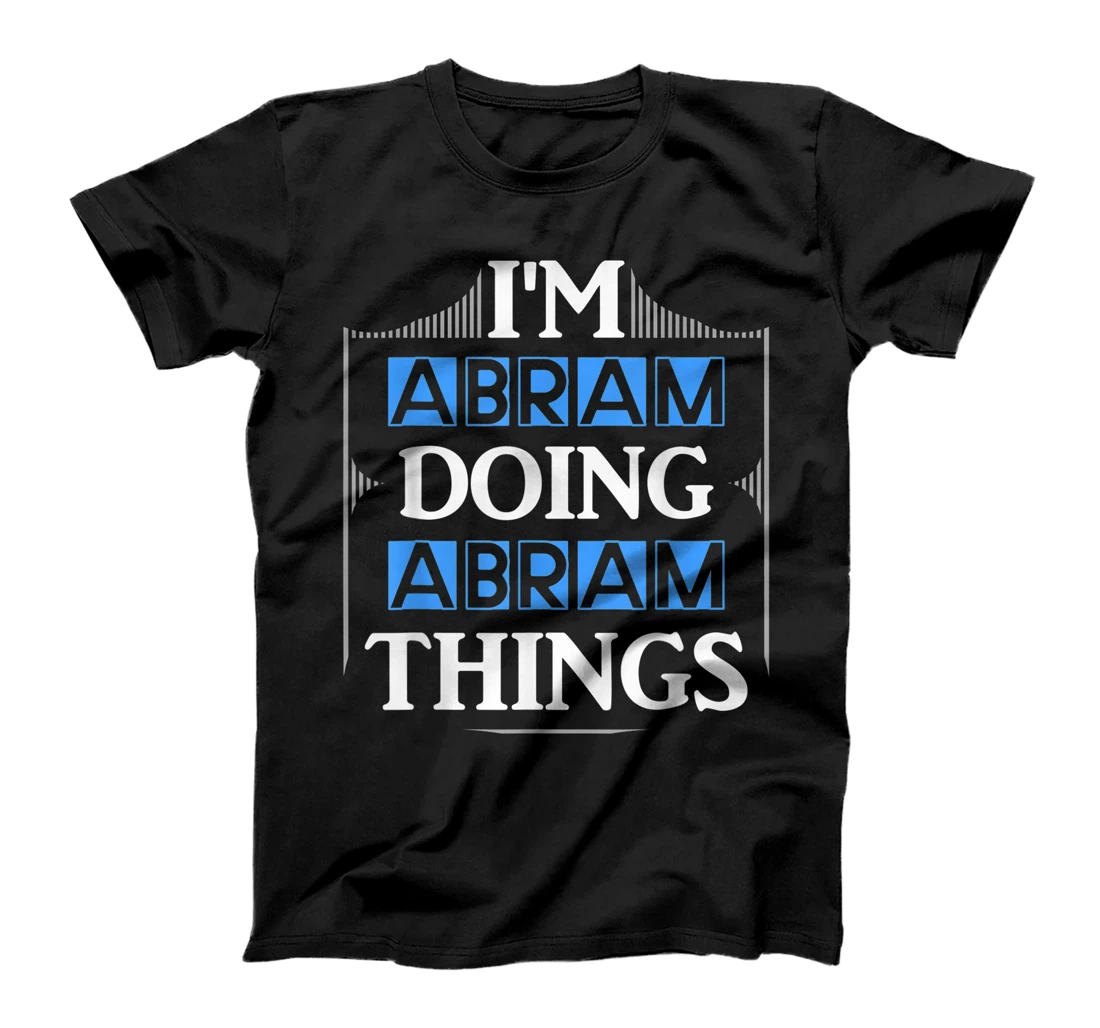 Personalized I'm Abram Doing Abram Things Funny First Name Gift T-Shirt, Kid T-Shirt