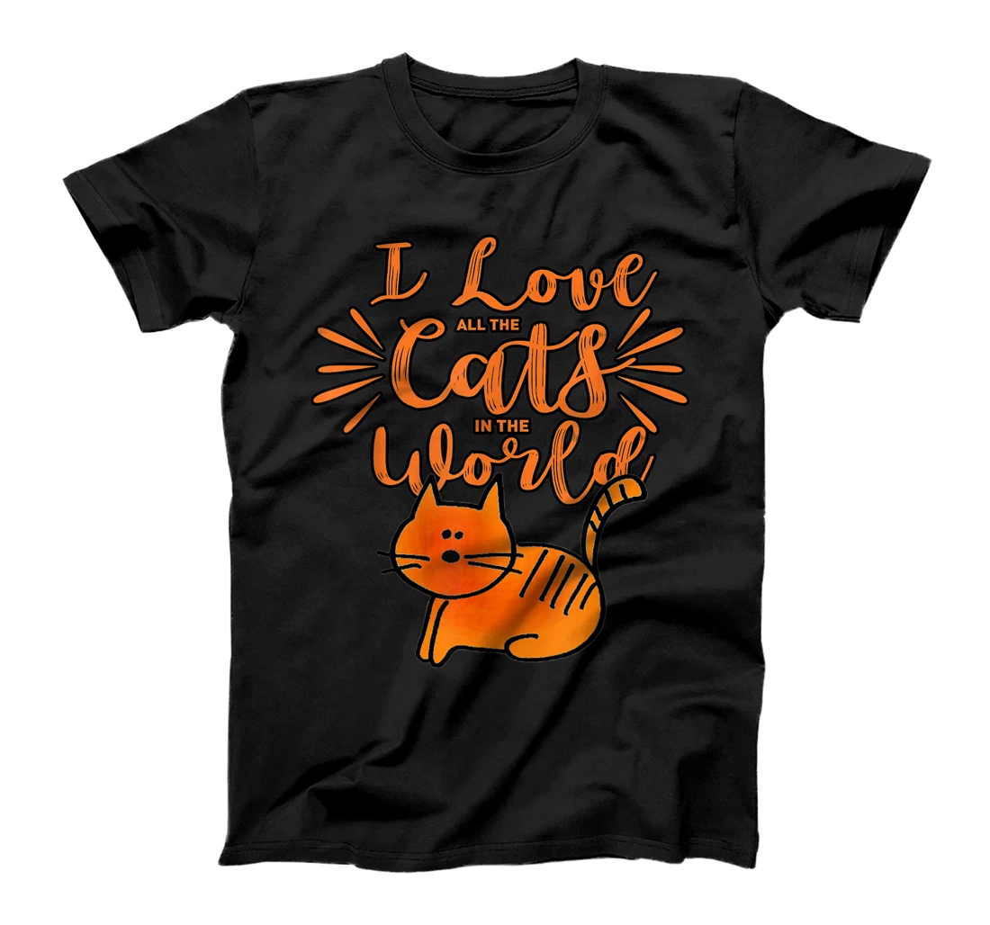 Personalized I LOVE ALL THE CATS IN THE WORLD T-Shirt, Kid T-Shirt and Women T-Shirt