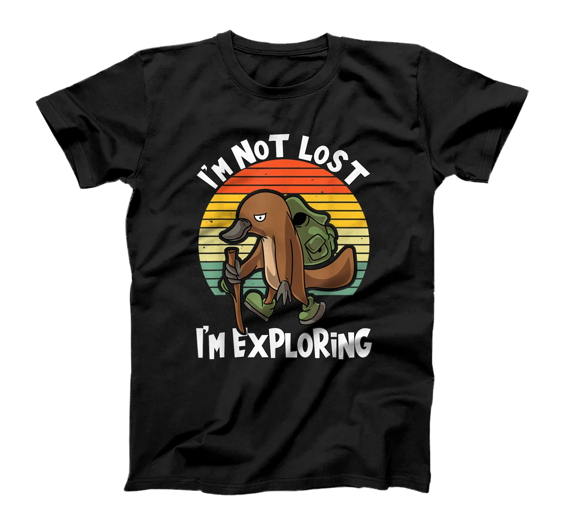 Personalized Duck-BIlled Platypus I'm Not Lost I'm Exploring Gift Hiking T-Shirt, Kid T-Shirt and Women T-Shirt