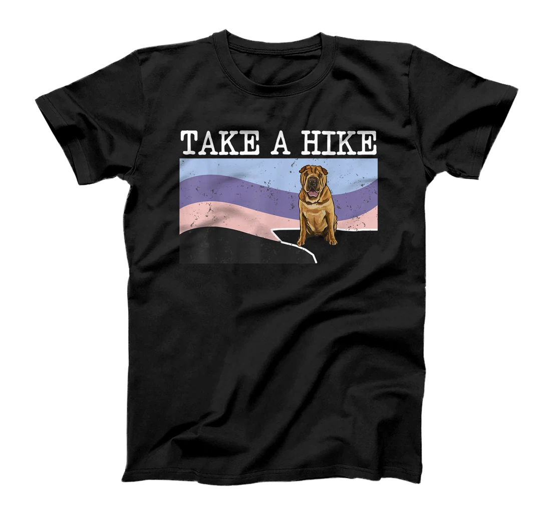 Personalized Take A Hike Chinese Shar-Pei Funny Graphic Hiking T-Shirt, Kid T-Shirt and Women T-Shirt