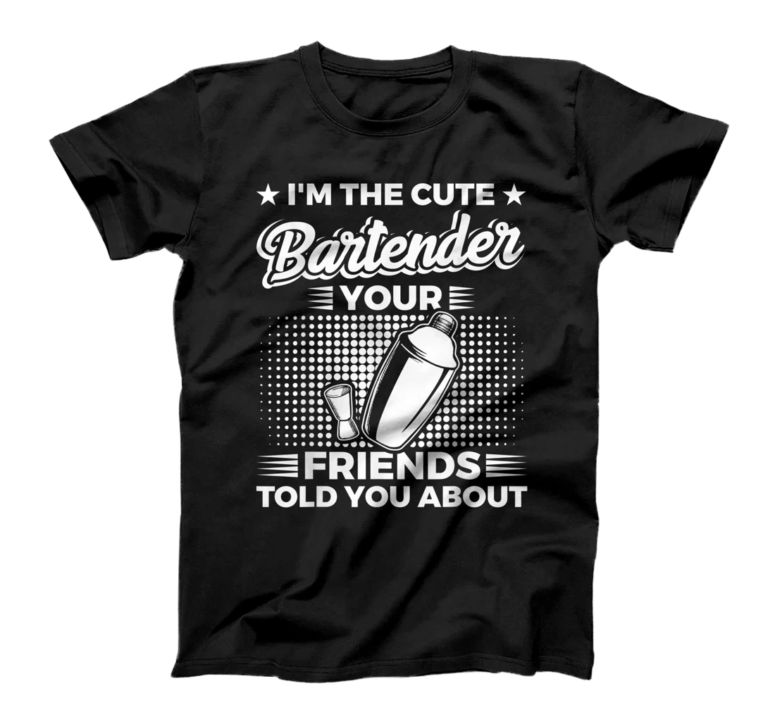Personalized Barkeeping I'm The Cute Bartender Gifts Barman T-Shirt, Women T-Shirt