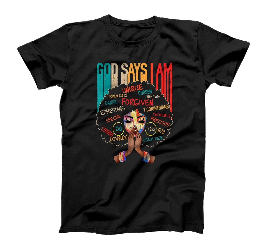 Personalized Black Girl God Says I Am Black Melanin History Month Pride T-Shirt, Women T-Shirt