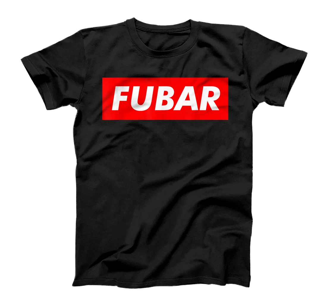 FUBAR SNAFU RTFM JFGI Shirts For Men Women Funny Acronyms T-Shirt, Women T-Shirt