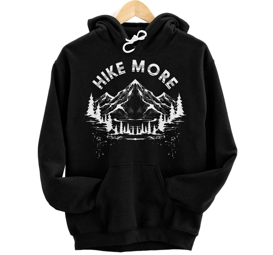 Personalized Hike More Funny Hiking Athlete Hiker Gift Mountain Hiking Pullover Hoodie