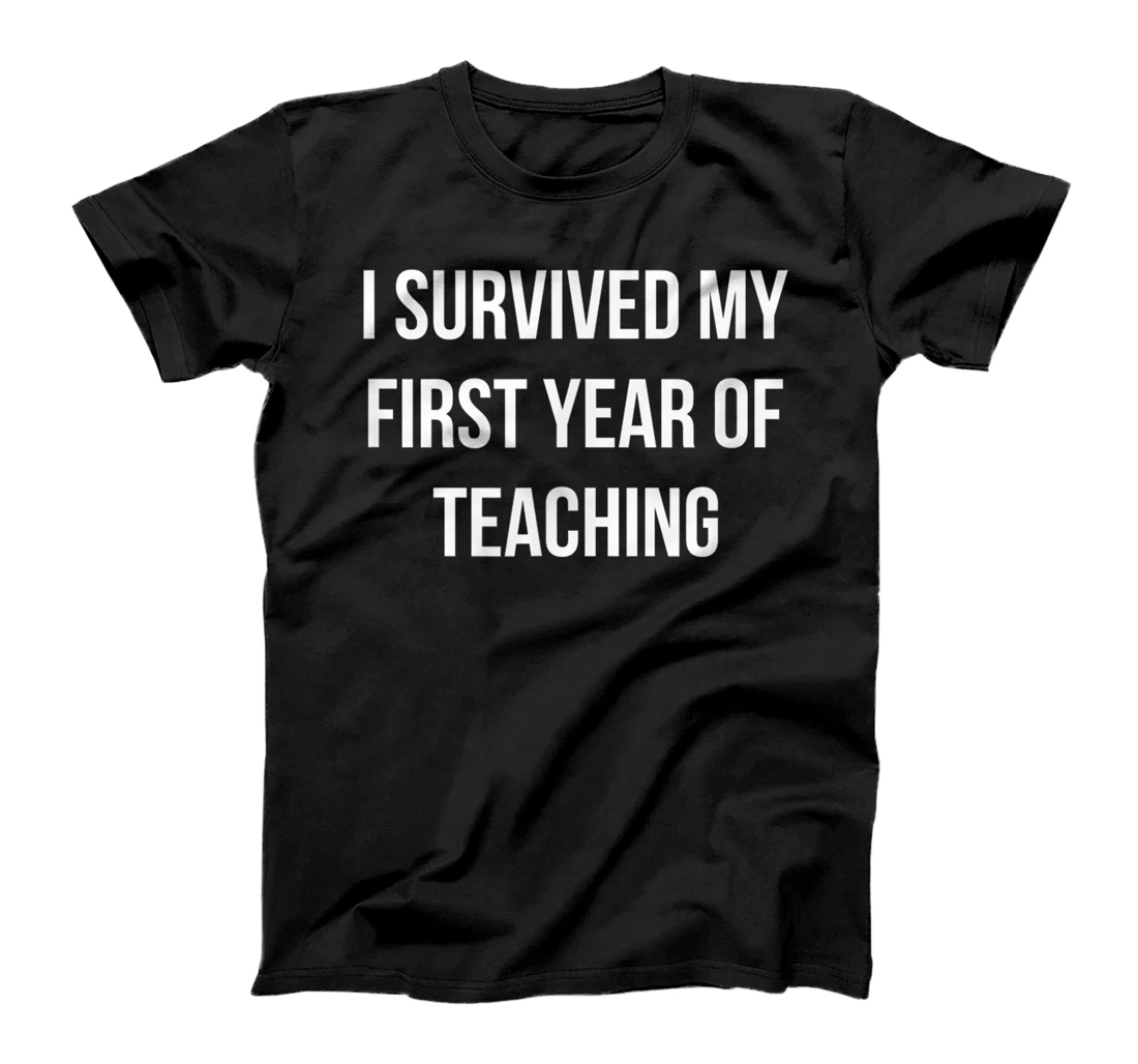 Personalized I Survived My First Year Of Teaching - T-Shirt