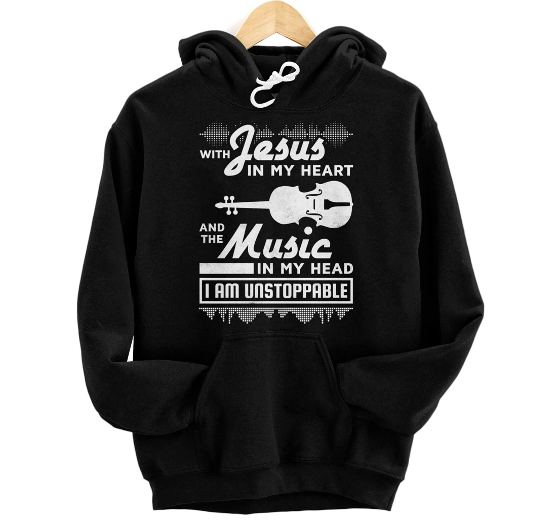 With Jesus In My Heart And Music In My Head, Violinists Pullover Hoodie