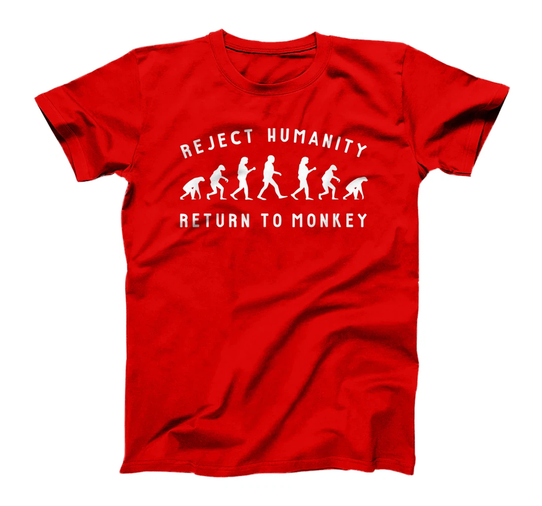 Reject Humanity Return To Monkey Funny Meme Human Evolution T-Shirt, Women  T-Shirt - All Star Shirt