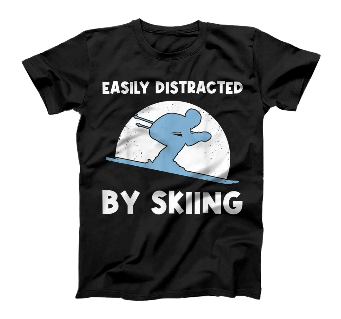 Funny Skiing Gift For Men Women Skier Ski Winter Fun Sport T-Shirt