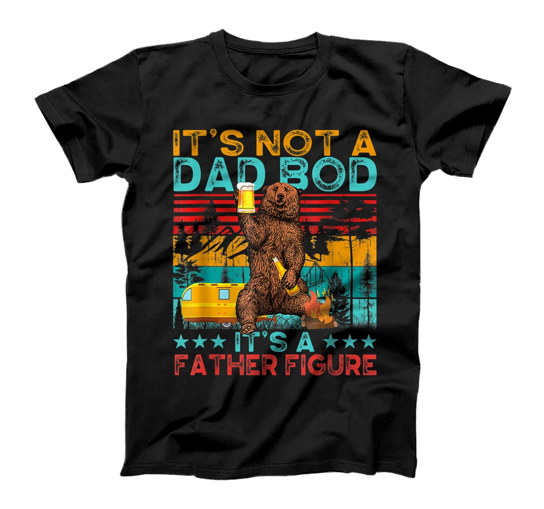 It's Not A Dad Bod It's Father Figure Bear Beer Lover T-Shirt