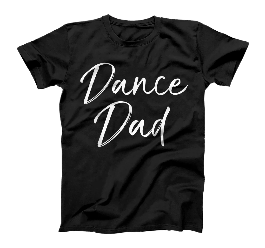 Mens Cute Dancing Gift for Men from Daughter Dancer Dance Dad T-Shirt