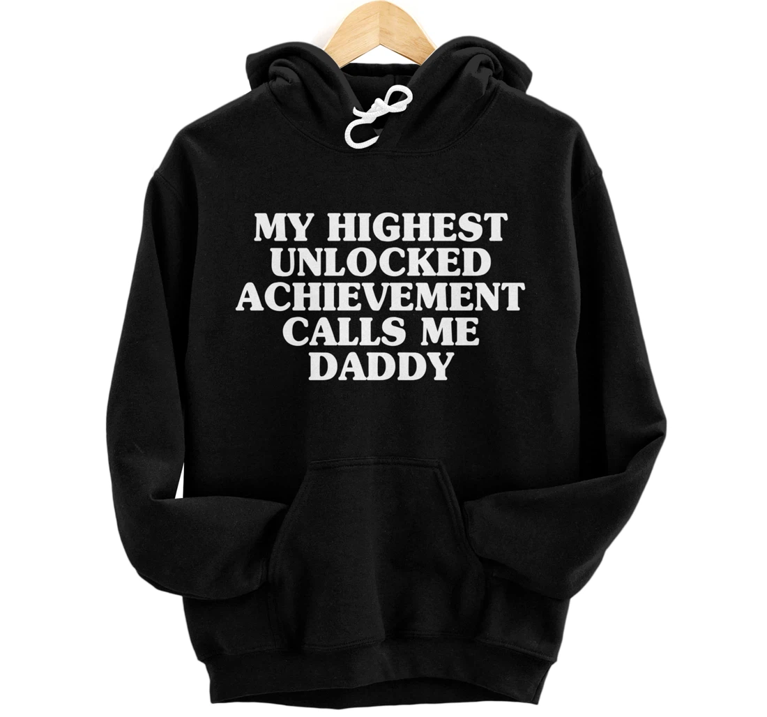 Highest Unlocked Achievement Father's Day Gamer Love Pullover Hoodie